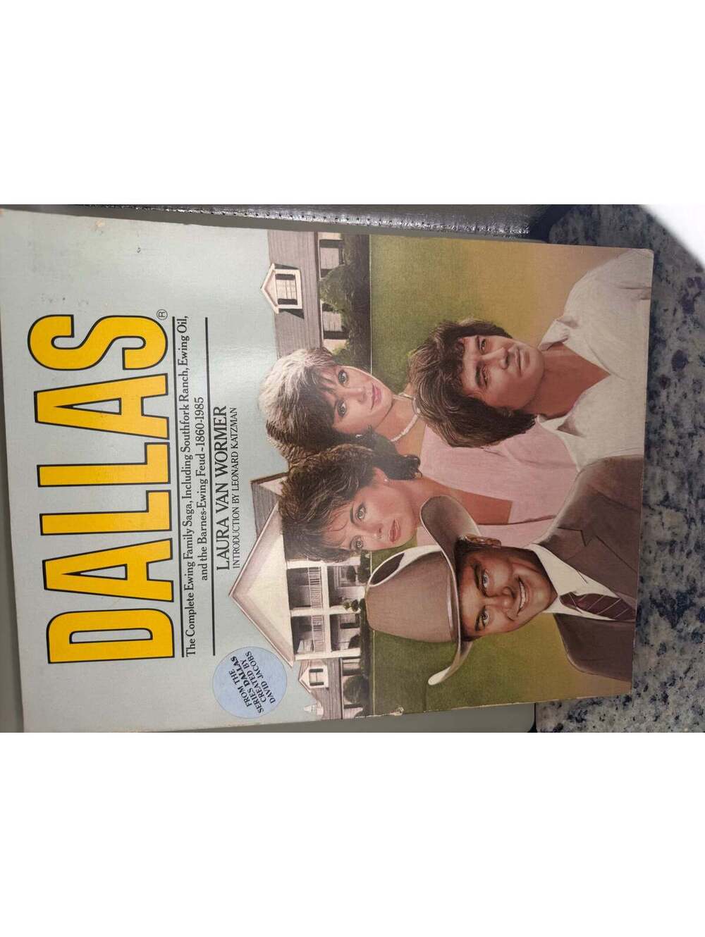 Laura Van Wormer – Dallas: The Complete Ewing Family Saga 1985 – Doubleday